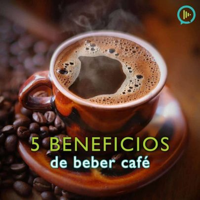 5 beneficios de beber café