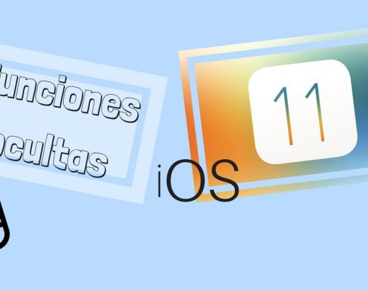 ¡4 funciones de iOS 11 que desconoces!