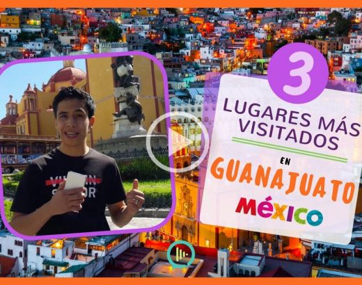 ¡3 lugares más visitados en Guanajuato!