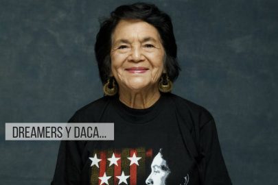 Los Dreamers y el DACA, Dolores Huerta contesta